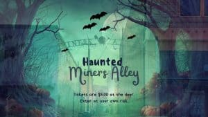 Haunted Miners Alley Website 300x169